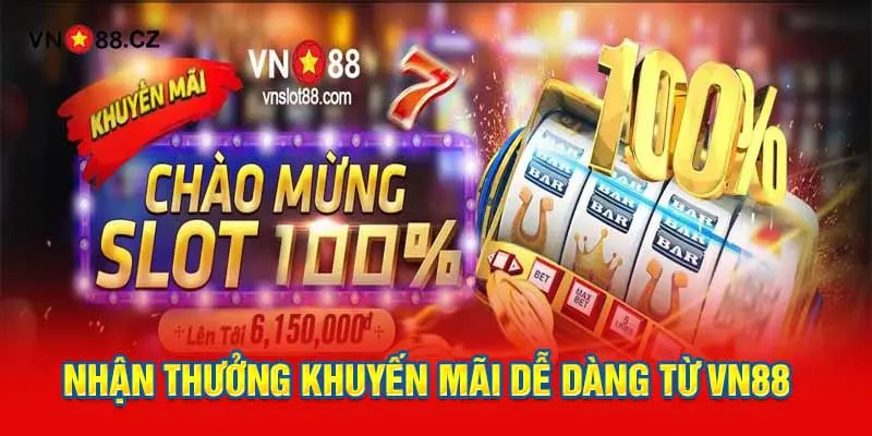 Nhận thưởng khuyến mãi dễ dàng từ VN88